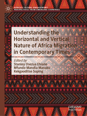 cover image of Understanding the Horizontal and Vertical Nature of Africa Migration in Contemporary Times